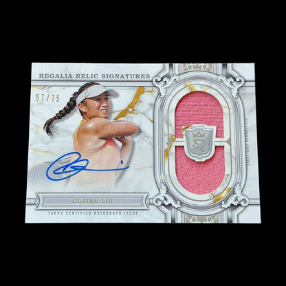 2024 Topps Royalty Claire Liu Regalia Relic Signatures /75