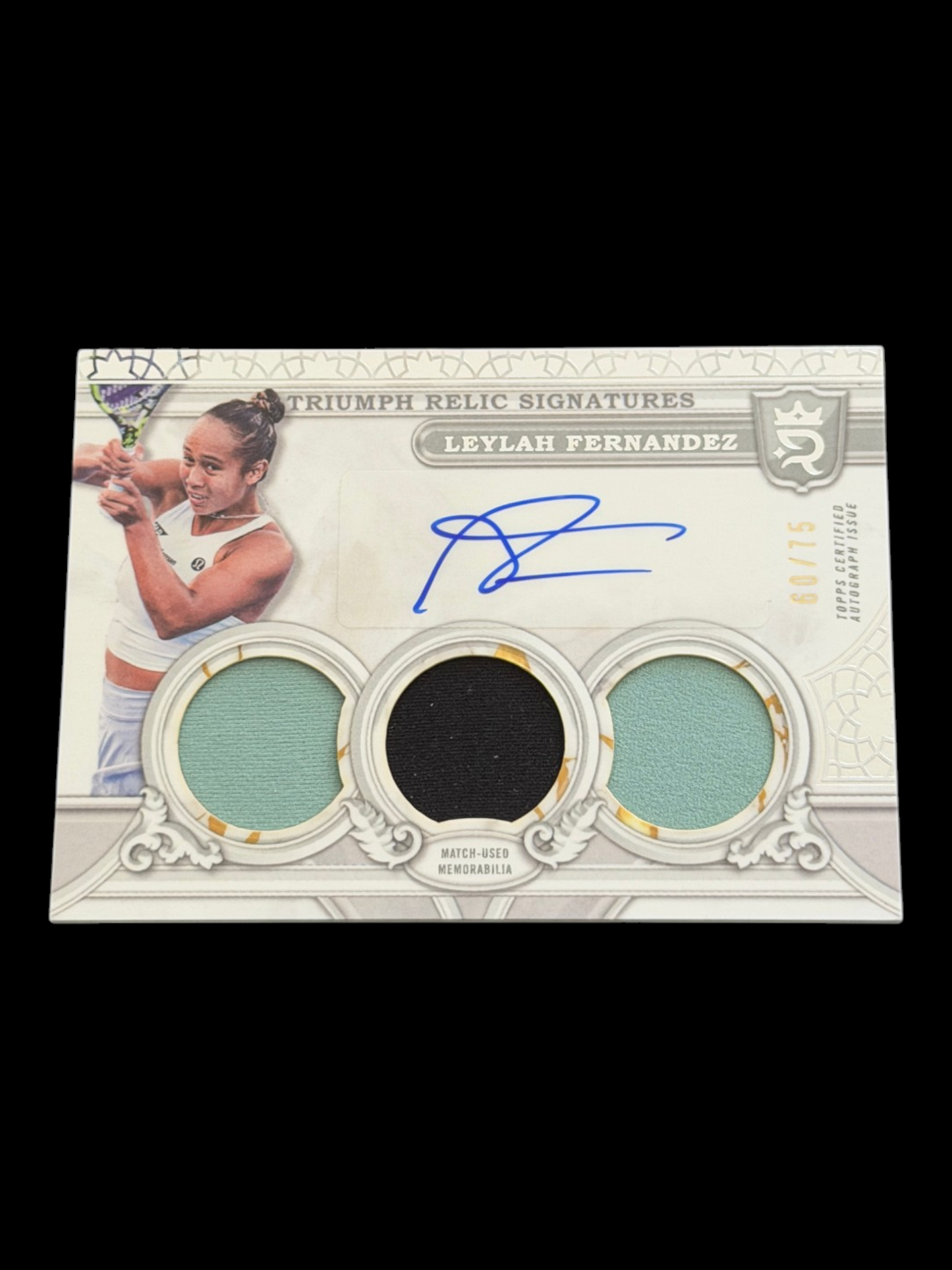 2024 Topps Royalty Leylah Fernandez — Triumph Relic Signatures /75