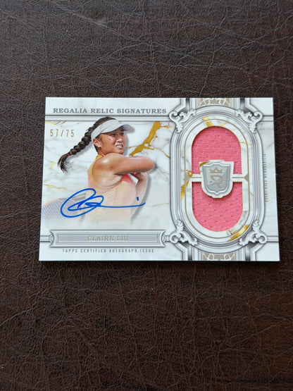 2024 Topps Royalty Claire Liu Regalia Relic Signatures /75